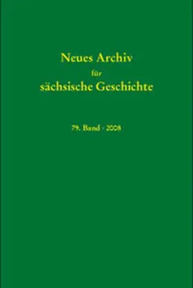 Blaschke / Bünz / Müller |  Neues Archiv für sächsische Geschichte / Neues Archiv für sächsische Geschichte, 79. Band (2008) | Buch |  Sack Fachmedien