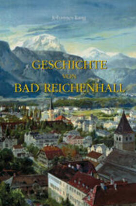 Lang | Geschichte von Bad Reichenhall | Buch | 978-3-87707-759-7 | sack.de