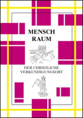 Buske |  Mensch – Raum. Der christliche Verkündigungsort | Buch |  Sack Fachmedien