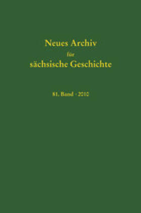 Blaschke / Bünz / Müller |  Neues Archiv für sächsische Geschichte, Band 81 (2010) | Buch |  Sack Fachmedien