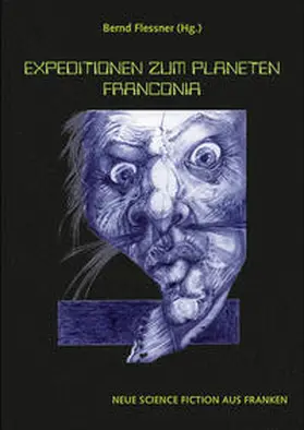 Flessner |  Expeditionen zum Planeten Franconia | Buch |  Sack Fachmedien