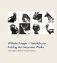 Krieger / Schmidt |  Wilhelm Krieger – Tierbildhauer | Buch |  Sack Fachmedien