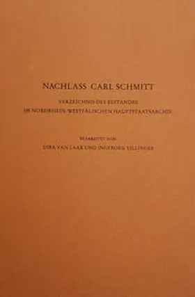 Laak / Villinger / Hauptstaatsarchiv Düsseldorf |  Nachlass Carl Schmitt | Buch |  Sack Fachmedien