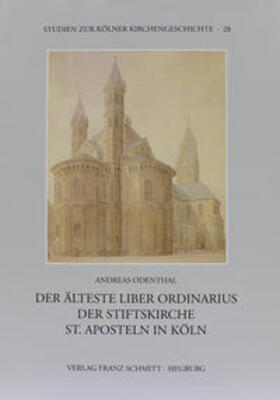 Odenthal / Historisches Archiv d. Erzbistums Köln | Der älteste Liber Ordianrius der Stiftskriche St. Aposteln in Köln | Buch | 978-3-87710-160-5 | sack.de