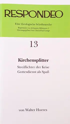 Hoeres |  Walter Hoeres - Kirchensplitter | Buch |  Sack Fachmedien