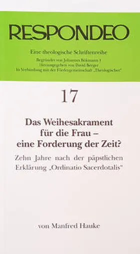 Berger |  Manfred Hauke - Das Weihesakrament für die Frau - eine Forderung der Zeit? | Buch |  Sack Fachmedien