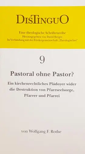 Berger / Rothe |  Pastoral ohne Pastor? | Buch |  Sack Fachmedien