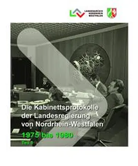 Bischoff / Nonn / Wiech |  Die Kabinettsprotokolle der Landesregierung von NRW | Buch |  Sack Fachmedien