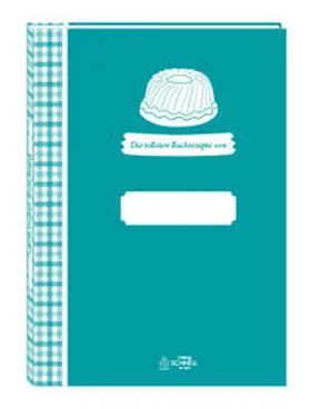  Meine tollsten Backrezepte | Buch |  Sack Fachmedien