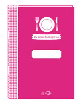  Meine tollsten Kochrezepte | Buch |  Sack Fachmedien