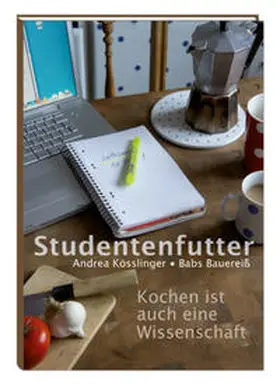 Kösslinger / Bauereiß |  Studentenfutter | Buch |  Sack Fachmedien