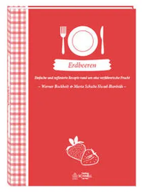Bockholt / Schulte Huxel-Bienhüls |  Erdbeeren | Buch |  Sack Fachmedien