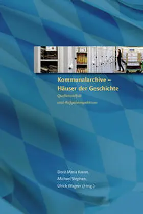 Krenn / Stephan / Wagner |  Kommunalarchive – Häuser der Geschichte | Buch |  Sack Fachmedien