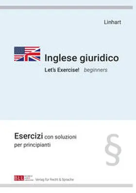 Linhart |  Inglese giuridico - Let's Exercise! beginners | Buch |  Sack Fachmedien