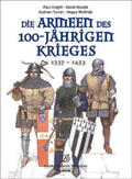 Knight / Nicolle |  Die Armeen des 100-jährigen Krieges (1337 - 1453) | Buch |  Sack Fachmedien