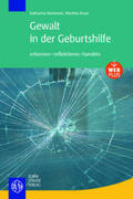 Dr. Hartmann / Kruse / Hartmann |  Gewalt in der Geburtshilfe | Buch |  Sack Fachmedien