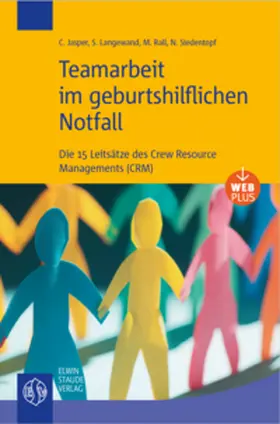 Jasper / Langewand / Rall |  Teamarbeit im geburtshilflichen Notfall | Buch |  Sack Fachmedien