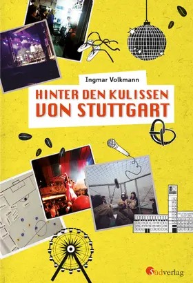 Volkmann |  Hinter den Kulissen von Stuttgart | Buch |  Sack Fachmedien