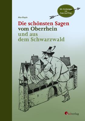 Rieple | Die schönsten Sagen vom Oberrhein und aus dem Schwarzwald | Buch | 978-3-87800-116-4 | sack.de