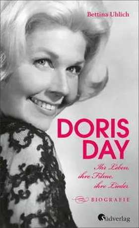 Uhlich | Doris Day. Ihr Leben, ihre Filme, ihre Lieder | Buch | 978-3-87800-146-1 | www.sack.de