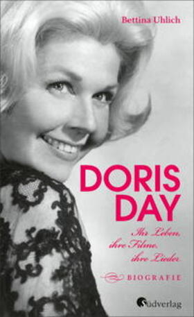 Uhlich | Doris Day. Ihr Leben, ihre Filme, ihre Lieder | Buch | 978-3-87800-146-1 | sack.de