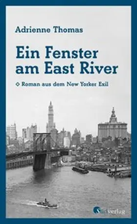 Thomas / Strohmeyr |  Ein Fenster am East River | eBook | Sack Fachmedien