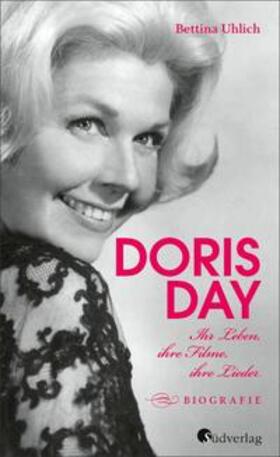 Uhlich | Doris Day. Ihr Leben, ihre Filme, ihre Lieder | E-Book | sack.de