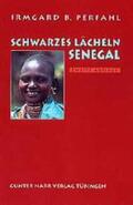 Perfahl |  Schwarzes Lächeln Senegal | Buch |  Sack Fachmedien