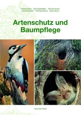 Dietz / Dujesiefken / Kowol |  Artenschutz und Baumpflege | Buch |  Sack Fachmedien