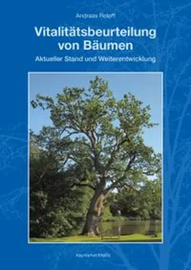 Roloff |  Vitalitätsbeurteilung von Bäumen | Buch |  Sack Fachmedien