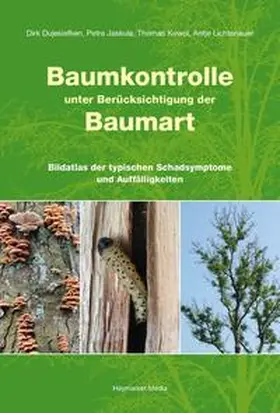 Dujesiefken / Jaskula / Kowol |  Baumkontrolle unter Berücksichtigung der Baumart | Buch |  Sack Fachmedien