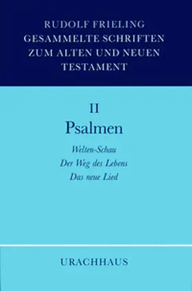Frieling |  Gesammelte Schriften zum Alten und Neuen Testament / Psalmen | Buch |  Sack Fachmedien
