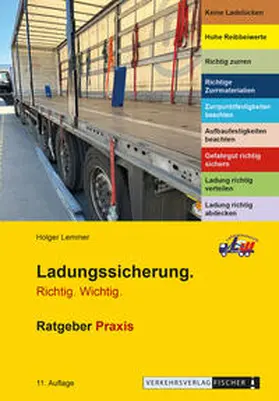 Lemmer |  Ladungssicherung Richtig Wichtig - Ratgeber Praxis | Buch |  Sack Fachmedien