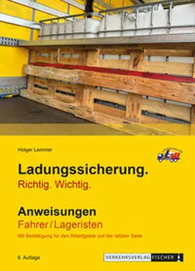 Lemmer | Ladungssicherung - Anweisungen Fahrer / Lageristen | Buch | 978-3-87841-020-1 | sack.de