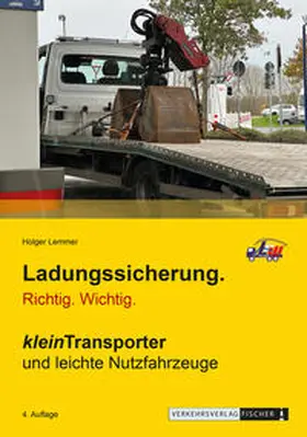 Lemmer |  Ladungssicherung kleinTransporter und leichte Nutzfahrzeuge | Buch |  Sack Fachmedien
