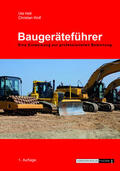 Wolf / Hett |  Baugeräteführer - Eine Einweisung zur professionellen Bedienung | Buch |  Sack Fachmedien