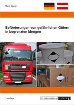 Gaede | Beförderungen von gefährlichen Gütern in begrenzten Mengen | Buch | 978-3-87841-855-9 | sack.de