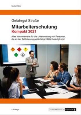 Mohr | Mitarbeiterschulung Gefahrgut Kompakt ADR 2021 | Buch | sack.de