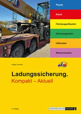 Lemmer |  Ladungssicherung. Kompakt - Aktuell | Buch |  Sack Fachmedien