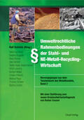  Umweltrechtliche Rahmenbedingungen der Stahl- und NE-Metall-Recycling-Wirtschaft | Buch |  Sack Fachmedien