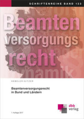 Hebeler / Sitzer | Beamtenversorgungsrecht in Bund und Ländern | Buch | 978-3-87863-210-8 | sack.de