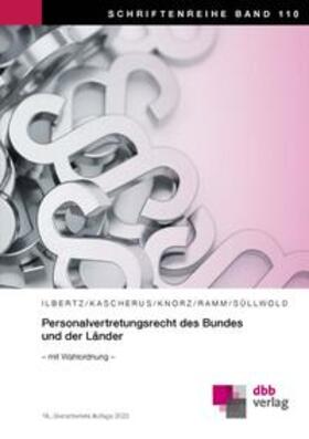 Ilbertz / Kascherus / Knorz |  Personalvertretungsrecht des Bundes und der Länder | Buch |  Sack Fachmedien