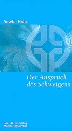 Grün / Mönche der Abtei Münsterschwarzach |  Der Anspruch des Schweigens | Buch |  Sack Fachmedien