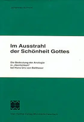 Schmid / Mönche der Abtei Münsterschwarzach |  Im Ausstrahl der Schönheit Gottes | Buch |  Sack Fachmedien