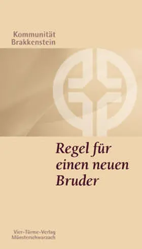 Kommunität Brakkenstein |  Regel für einen neuen Bruder | Buch |  Sack Fachmedien