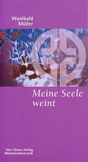 Müller / Mönche d. Abtei Münsterschwarzach |  Meine Seele weint | Buch |  Sack Fachmedien