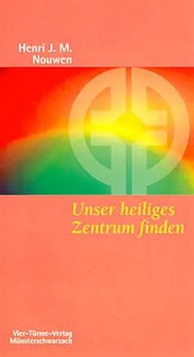 Nouwen |  Unser heiliges Zentrum finden | Buch |  Sack Fachmedien