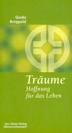 Kreppold / Mönche d. Abtei Münsterschwarzach |  Träume | Buch |  Sack Fachmedien