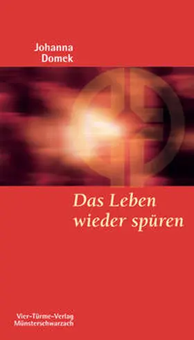 Domek |  Das Leben wieder spüren | Buch |  Sack Fachmedien
