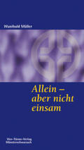 Müller |  Allein - aber nicht einsam | Buch |  Sack Fachmedien